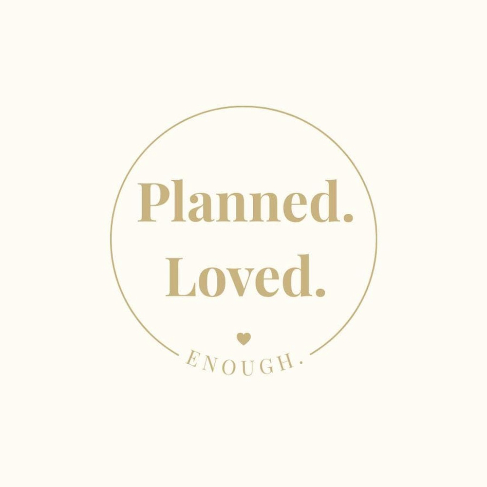 Planned. Loved. Enough. Sticker – Empowering Motherhood Vinyl Decal